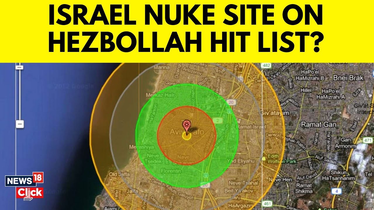 Will Hezbollah Strike Israel's Nuclear Sites? Watch Concerns and Implications | News18- N18G